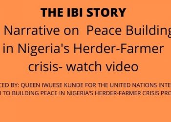 The IBI Story of Herder-Farmer on Peace Building – watch video