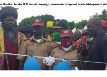 Ember Months : Taraba FRSC launch campaign warn motorist against drunk driving-watch video